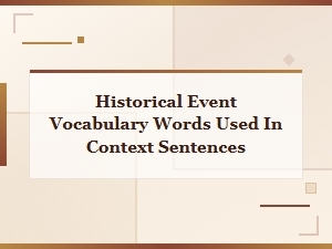 Historical Event Vocabulary Words with Example Sentences for Students